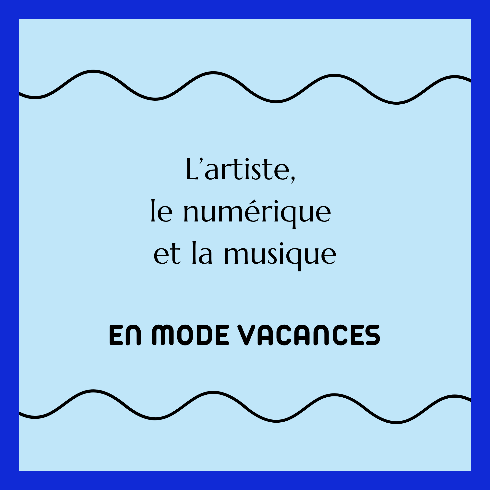 đčEn mode vacances